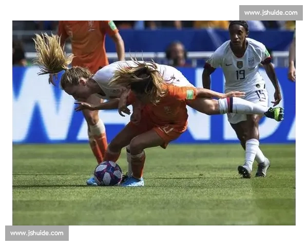 荷兰女足对阵英格兰女足强强对话引爆焦点之战欧洲豪门巅峰较量前瞻